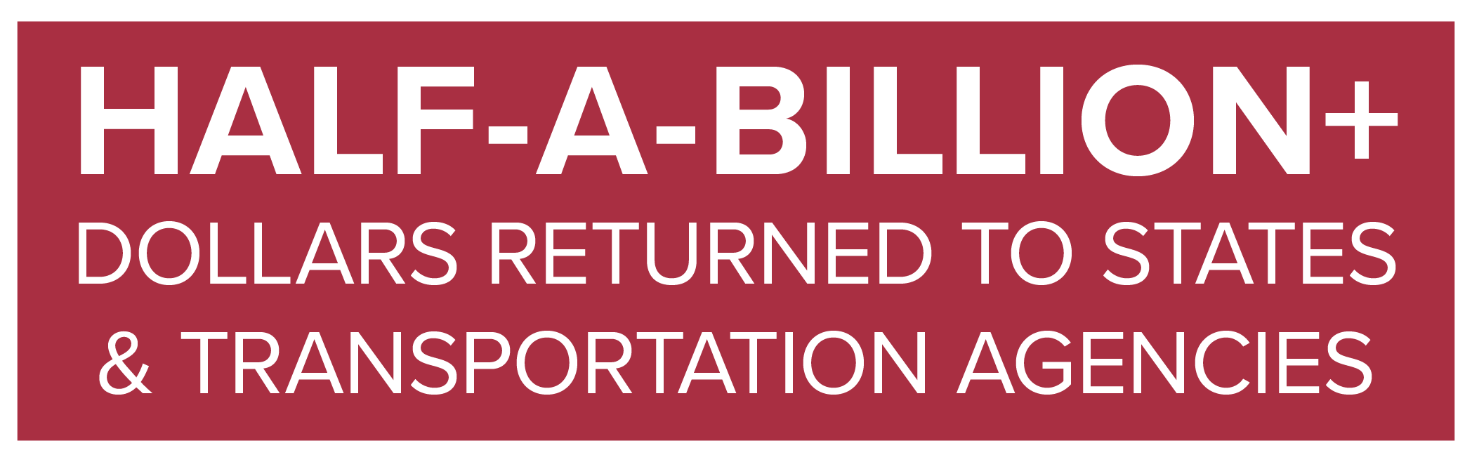 Half a Billion dollars returned to states and transportation agencies